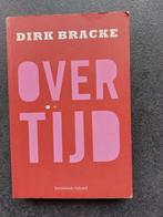 Over tijd - Dirk Bracke, Boeken, Gelezen, Ophalen of Verzenden, België, Dirk Bracke