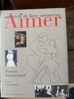 Aimer Un siècle de liens amoureux Florence Montreynaud, Ophalen of Verzenden, Zo goed als nieuw, Overige gebieden