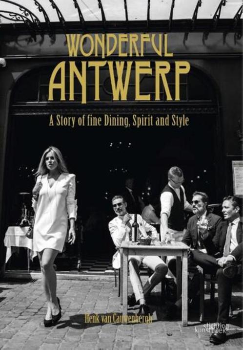 Wonderful Antwerp (nieuw in plastic), Livres, Histoire & Politique, Neuf, Enlèvement ou Envoi