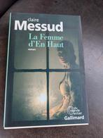 Livre - La femme d'en haut - Claire Messud, Europe autre, Enlèvement ou Envoi, Claire Messud, Neuf