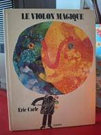 Le violon magique  Eric Carle ., Livres, Enlèvement ou Envoi, Utilisé