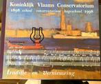 Koninklijk Vlaams conservatorium van 1898 tot 1998, Boeken, Muziek, Ophalen of Verzenden, Zo goed als nieuw