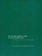 Op zoek naar openbare ruimte: vier architecten uit Londen, Enlèvement ou Envoi, Utilisé
