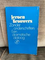 Zonder onderschriften.      (Jeroen Brouwers), Boeken, Literatuur, Ophalen, Zo goed als nieuw, Jeroen Brouwers, Nederland