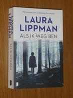 Als ik weg ben van Laura Lippman, Boeken, Ophalen, Gelezen, Laura Lippman