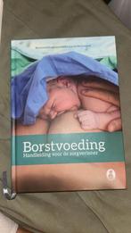 Borstvoeding handleiding voor de zorgverlener, Boeken, Ophalen of Verzenden, Georgette Oskamp