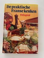 De praktische Franse keuken, Pellaprat, Boeken, Gelezen, Ophalen of Verzenden, Europa