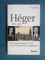 Héger 1700-2000: van Charlotte Brontë tot ULB en Commune, Boeken, Gelezen, Paul Héger, Ophalen of Verzenden