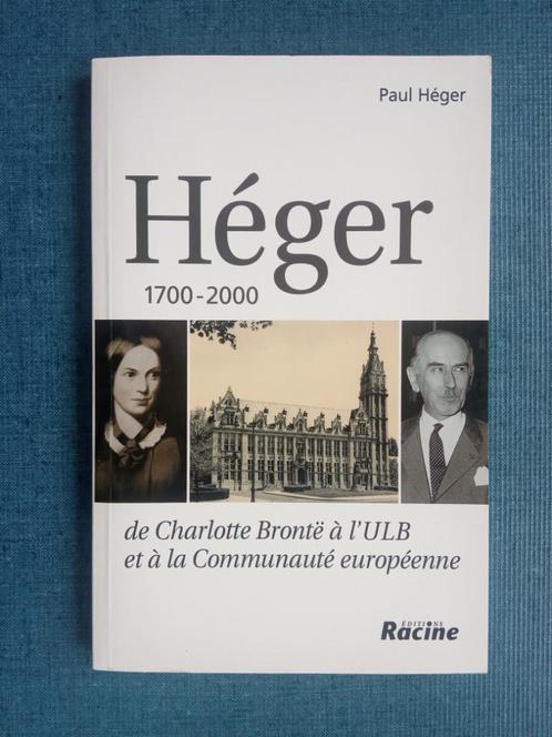 Héger 1700-2000 : de Charlotte Brontë à l'ULB et à la Commun, Livres, Histoire nationale, Utilisé, Enlèvement ou Envoi