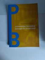 Lichamelijke opvoeding: bewegen en zoveel meer, Enlèvement ou Envoi, Comme neuf, Petra Wyckmans; Daniël Behets; Dirk Pardaens; Myrjam vanden E...