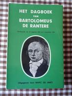 HET DAGBOEK VAN BARTOLOMEUS DE RANTERE, Livres, Biographies, Comme neuf, Enlèvement ou Envoi