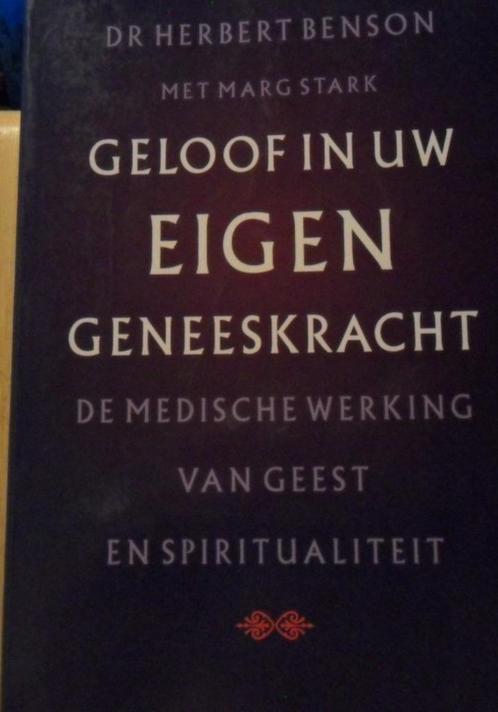 Geloof in uw eigen geneeskracht, Dr Herbert Benson, Livres, Santé, Diététique & Alimentation, Comme neuf, Enlèvement ou Envoi