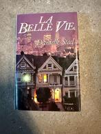 Roman La belle vie, Danielle Steel, Enlèvement ou Envoi, Comme neuf, Danielle Steel