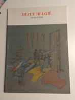 Bezet België 1914 - 1918  - Eerste wereldoorlog, Boeken, Ophalen of Verzenden, Gelezen, Algemeen