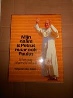 mijn naam is Petrus maar ook Paulus - Tony van den Bosch, Boeken, Ophalen of Verzenden