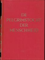 De Pelgrimstocht der Menschheid.. wereldgeschiedenis, Europa, Ophalen of Verzenden, Sprenkel (Dr. J. W.), 20e eeuw of later