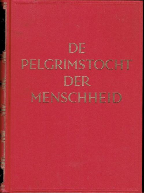 De Pelgrimstocht der Menschheid.. wereldgeschiedenis, Boeken, Geschiedenis | Wereld, Gelezen, Europa, 20e eeuw of later, Ophalen of Verzenden