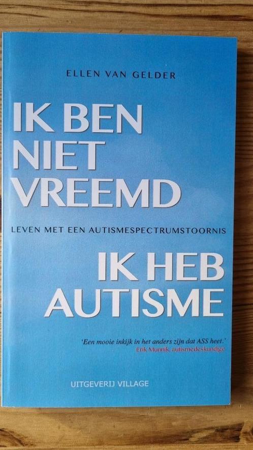 Ik ben niet vreemd, ik heb autisme Ellen van Gelder, Boeken, Psychologie, Zo goed als nieuw, Ophalen of Verzenden