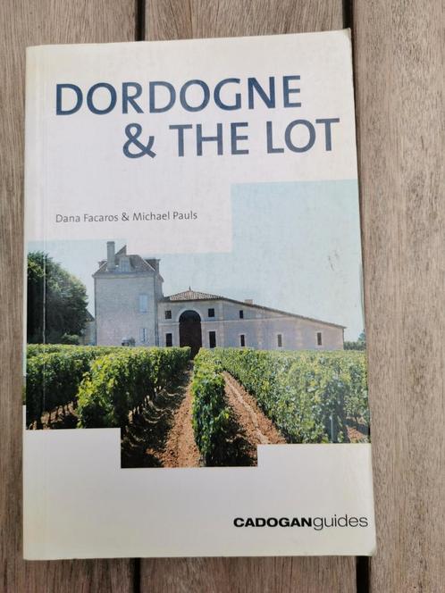 Dordogne & The Lot reisgids Frankrijk., Boeken, Reisgidsen, Zo goed als nieuw, Ophalen of Verzenden