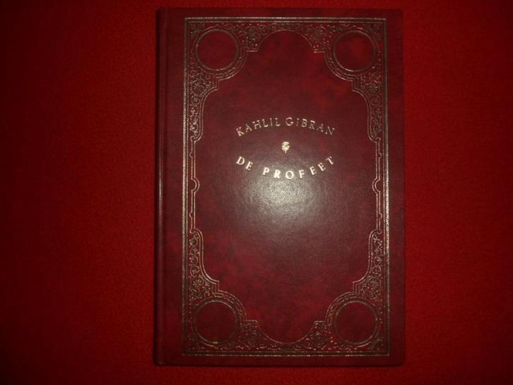 Kahlil Gibran: De Profeet, Boeken, Esoterie en Spiritualiteit, Gelezen, Spiritualiteit algemeen, Ophalen of Verzenden