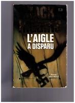 L'aigle a disparu  roman de Jack Higgins / Albin Michel 1992, Livres, Jack Higgins, Utilisé, Enlèvement ou Envoi