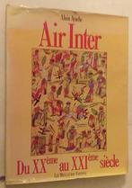 Air Inter : Du XXème au XXIème siècle, Livres, Transport, Avion, Utilisé, Enlèvement ou Envoi