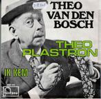 Vinyl, 7"   -   Theo Van den Bosch – Theo Plastron, Ophalen of Verzenden, Overige formaten