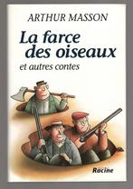 La farce des oiseaux et autres contes - Arthur Masson, Arthur Masson, Enlèvement, Belgique, Comme neuf