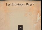 LES PROVINCES BELGES, Livres, Enlèvement, Utilisé, 20e siècle ou après