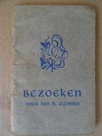 Antiek boekje Heilige Alfonsus Bezoeken door den h. Alfonsus, Antiek en Kunst, Ophalen of Verzenden, Alfonsus Maria de Liguor