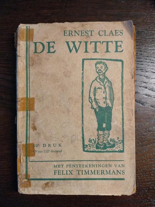 De Witte van Ernest Claes, Livres, Littérature, Enlèvement ou Envoi
