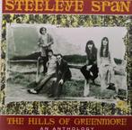 STEELEYE SPAN - The hills of Greenmore/An anthology (2CDset), Ophalen of Verzenden, Zo goed als nieuw, Poprock