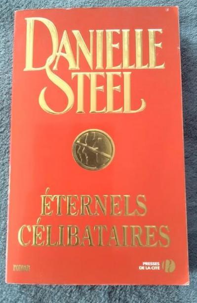"Éternels célibataires" Danielle Steel (2005), Livres, Romans, Utilisé, Amérique, Enlèvement ou Envoi