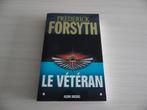 LE VÉTÉRAN       FRÉDÉRIC  FORSYTH, Enlèvement ou Envoi, Comme neuf, Frédéric Forsyth