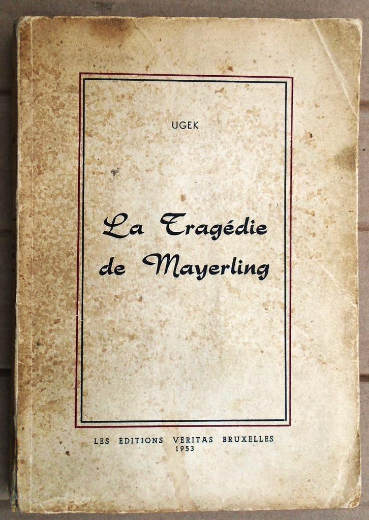 La Tragédie de Mayerling - 1953 - édition limitée : 37/100, Livres, Biographies, Utilisé, Autre, Enlèvement ou Envoi