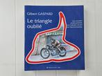 Le triangle oublié : Les courses motocyclistes sur l'ancien, Livres, Motos, Général, Gilbert Gaspard, Utilisé, Enlèvement ou Envoi