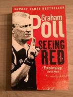 Engelstalig Voetbalboek Graham Poll ‘ Seeing Red ‘, Comme neuf, Graham Poll, Enlèvement ou Envoi, Sport de ballon