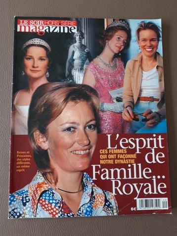 LE SOIR Magazine HORS SERIE - L' esprit de Famille... Royale