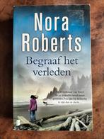 Nora Roberts - Begraaf het verleden, Ophalen of Verzenden, Zo goed als nieuw, Nora Roberts