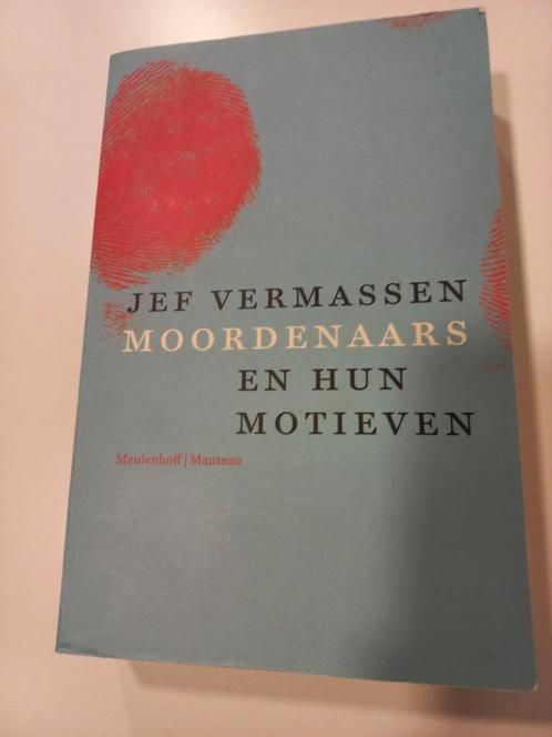 Jef Vermassen - Moordenaars en hun motieven, Boeken, Politiek en Maatschappij, Gelezen, Ophalen