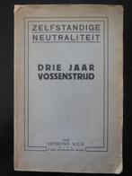 Zelfstandige neutraliteit - Drie jaar Vossenstrijd, Boeken, Ophalen of Verzenden, Gelezen