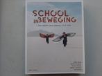 School in beweging., Ophalen, Zo goed als nieuw