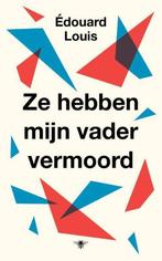 Te Koop Boek ZE HEBBEN MIJN VADER VERMOORD Edouard Louis, Gelezen, Europa overig, Ophalen of Verzenden, Edouard Louis