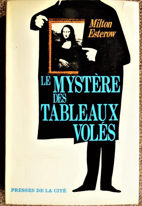 Le mystère des Tableaux volés - 1967 - Milton Esterow(1928-), Livres, Art & Culture | Arts plastiques, Comme neuf, Peinture et dessin