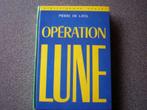 Frans boek Opération Lune / Pierre de Latil, Non-fictie, Nieuw, Ophalen of Verzenden, Pierre de Latil