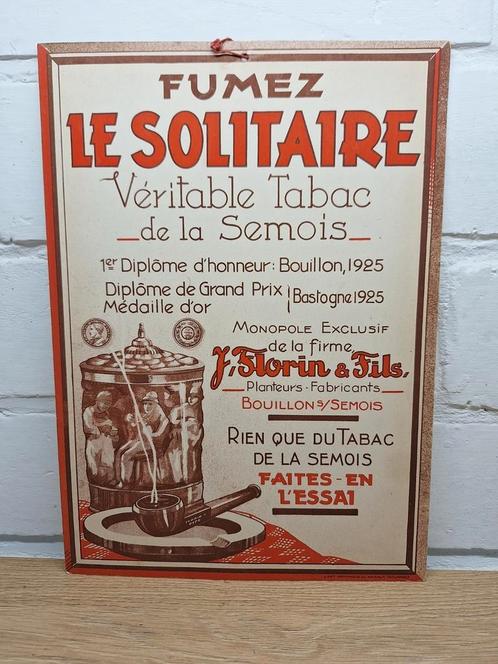 Oud reclame bord Le Solitaire Tabac Semois Florin et Fils, Verzamelen, Merken en Reclamevoorwerpen, Gebruikt, Reclamebord, Ophalen of Verzenden