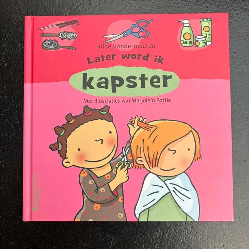 Hilde Vandermeeren - later word ik kapster, Boeken, Kinderboeken | Jeugd | onder 10 jaar, Gelezen, Non-fictie, Ophalen