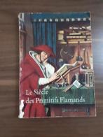 Catalogue exposition Le siècle des Primitifs Flamands - 1960, Gelezen, Ophalen of Verzenden, Collectif, Schilder- en Tekenkunst
