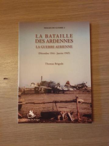 1944-1945 La Bataille des Ardennes. La Guerre Aérienne. beschikbaar voor biedingen