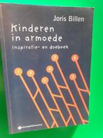 KINDEREN IN ARMOEDE v. Joris Billen Prijs: € 15, Livres, Psychologie, Comme neuf, Psychologie sociale, Enlèvement ou Envoi, Joris Billen